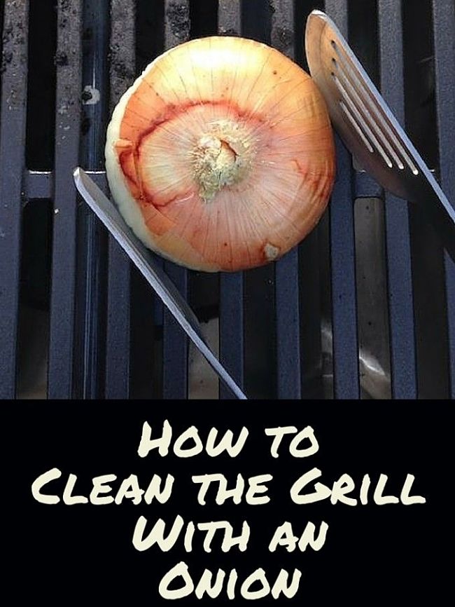You can use half an onion to clean your barbecue, especially if you do it every time you use your barbecue